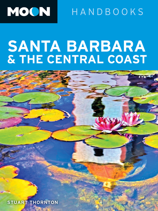 Title details for Moon Santa Barbara & the Central Coast by Stuart Thornton - Available